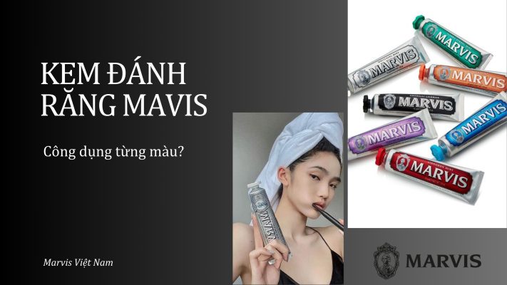 Kem đánh răng Marvis công dụng từng màu? [REVIEW CHI TIẾT]