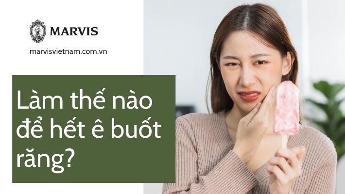 Làm thế nào để hết ê buốt răng