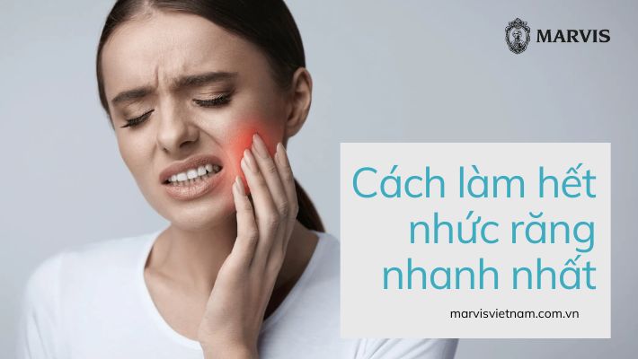 Cách làm hết nhức răng nhanh nhất