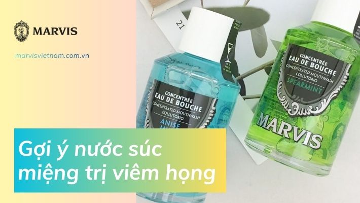 Nước súc miệng trị viêm họng